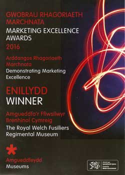 Marketing Excellence 2016, Royal Welsh Fusiliers Museum